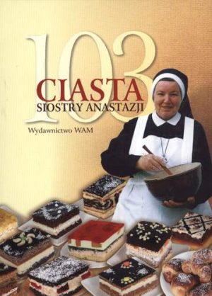 103 ciasta siostry anastazji