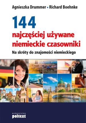 144 najczęściej używane niemieckie czasowniki na skróty do znajomości niemieckiego wyd. 2017