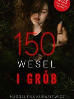 150 wesel i grób. Emilia Brzeska na tropie. Tom 3