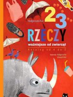 23 rzeczy ważniejsze od zwierząt. Katalog od A do Z