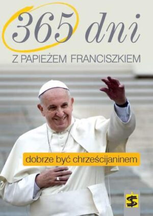 365 dni z papieżem franciszkiem