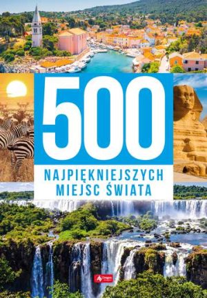 500 najpiękniejszych miejsc świata