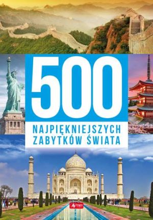 500 najpiękniejszych zabytków świata