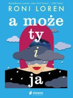 A może ty i ja