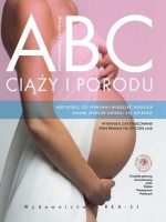 Abc ciąży i porodu wyd. 2