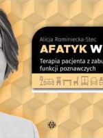 Afatyk w domu Pokój Terapia pacjenta z zaburzeniami funkcji poznawczych