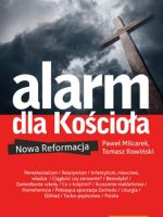 Alarm dla kościoła nowa reformacja
