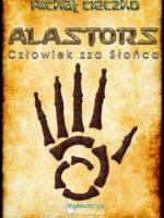 Alastors. Człowiek zza Słońca