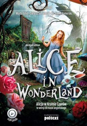 Alice in woderland Alicja w Krainie czarów do nauki angielskiego