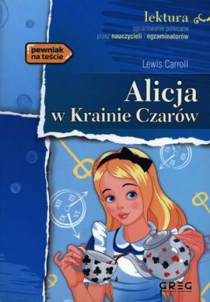 Alicja w Krainie czarów lektura z opracowaniem