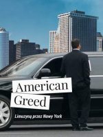 American Greed. Co widziały oczy szofera limuzyn w USA?