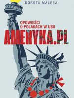 Ameryka pl opowieści o polakach w usa