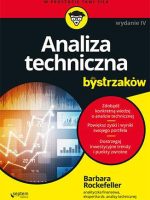 Analiza techniczna dla bystrzaków wyd. 4