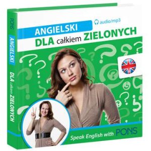 Angielski dla całkiem zielonych PONS