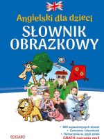 Angielski dla dzieci słownik obrazkowy wyd. 2
