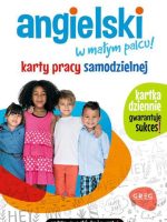 Angielski w małym palcu! Karty pracy samodzielnej