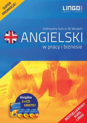 Angielski w pracy i biznesie intensywny kurs języka angielskiego w 30 lekcjach książka + CD