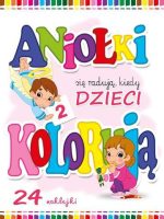 Aniołki się radują kiedy dzieci kolorują 2