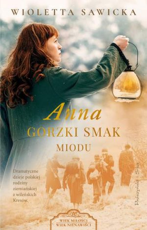 Anna. Gorzki smak miodu