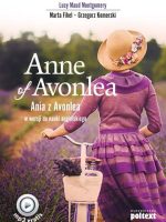 Anne of avonlea ania z avonlea w wersji do nauki angielskiego