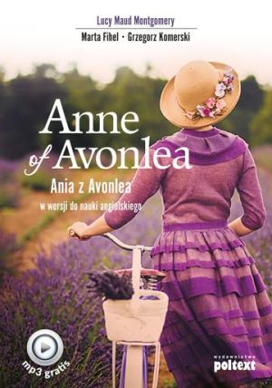 Anne of avonlea ania z avonlea w wersji do nauki angielskiego