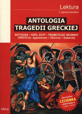 Antologia tragedii greckiej lektura z opracowaniem