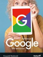 Aplikacje Google dla seniorów