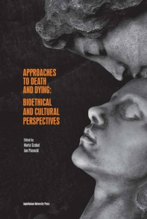 Approaches to Death and Dying: Bioethical and Cultural Perspectives
