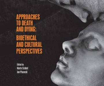 Approaches to Death and Dying: Bioethical and Cultural Perspectives