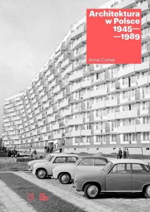Architektura w Polsce 1945-1989 wyd. 2