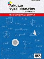 Arkusze egzaminacyjne z matematyki dla uczniów klas ósmych