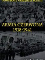 Armia Czerwona 1918-1941. Powstanie narzędzia agresji