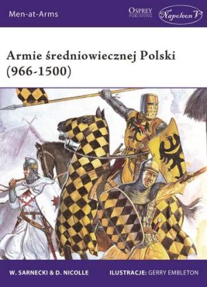 Armie średniowiecznej Polski 966-1500