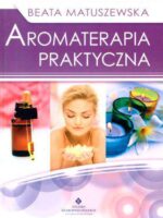 Aromaterapia praktyczna