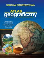 Atlas geograficzny. Szkoła podstawowa