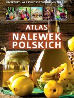 Atlas polskich nalewek