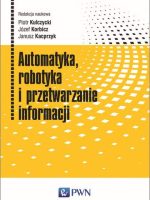 Automatyka, robotyka i przetwarzanie informacji