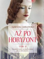 Aż po horyzont. Tom 2