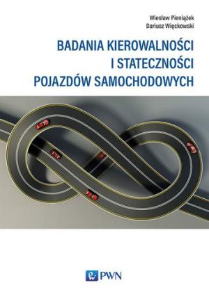 Badania kierowalności i stateczności pojazdów samochodowych