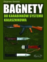 Bagnety do karabinków. Systemu kałasznikowa