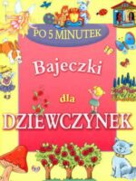 Bajeczki dla dziewczynek po 5 minutek