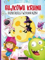 Bajkowa kraina dziecięcej wyobraźni