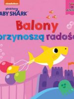 Balony przynoszą radość. Baby Shark