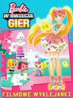 Barbie w świecie gier filmowe wyklejanki