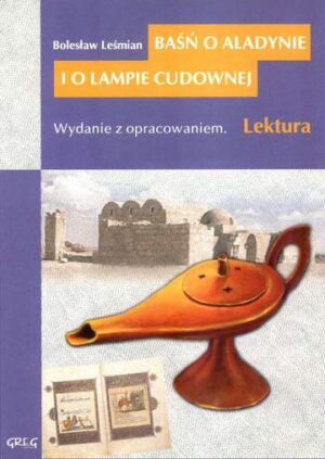 Baśń o aladynie i o lampie cudownej lektura z opracowaniem wyd. 2007