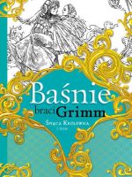 Baśnie braci grimm śpiąca królewna i inne