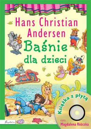 Baśnie dla dzieci hans christian andersen + CD