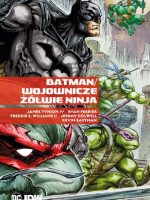 Batman / Wojownicze Żółwie Ninja