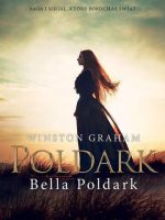 Bella poldark Dziedzictwo Rodu Poldarków Tom 12