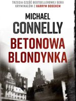 Betonowa blondynka harry bosch Tom 3